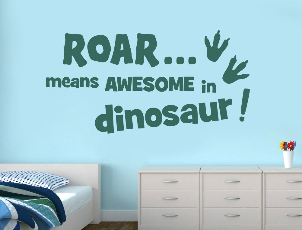 Roar Means Awesome in Dinosaur Wall Sticker – Kids Bedroom Vinyl Decal