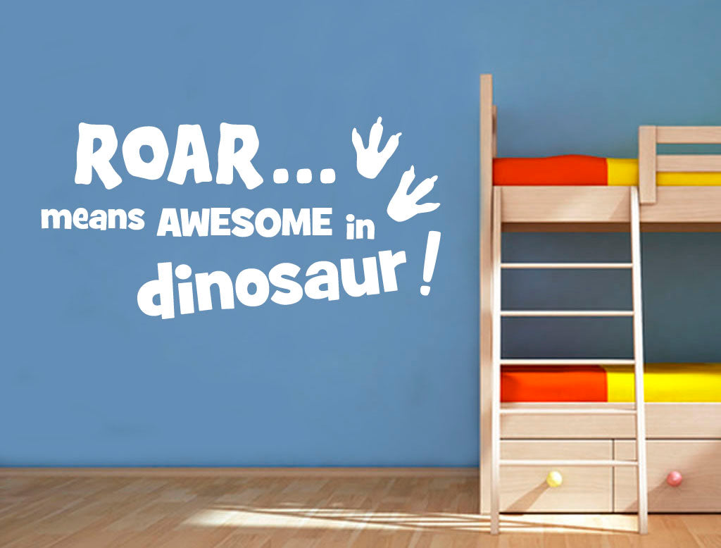 Roar Means Awesome in Dinosaur Wall Sticker – Kids Bedroom Vinyl Decal